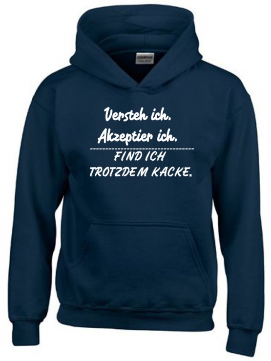 Akzeptier ich, versteh ich, finde ich trotzden kacke ! Hoodie Sweatshirt mit Kapuze Gr. 116 128 140 152 164 cm Halloween