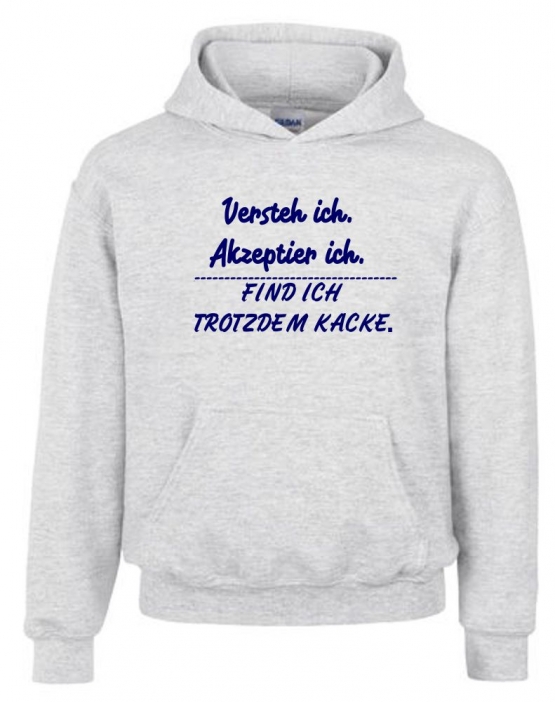 Akzeptier ich, versteh ich, finde ich trotzden kacke ! Hoodie Sweatshirt mit Kapuze Gr. 116 128 140 152 164 cm Halloween