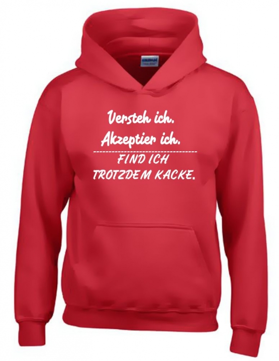 Akzeptier ich, versteh ich, finde ich trotzden kacke ! Hoodie Sweatshirt mit Kapuze Gr. 116 128 140 152 164 cm Halloween