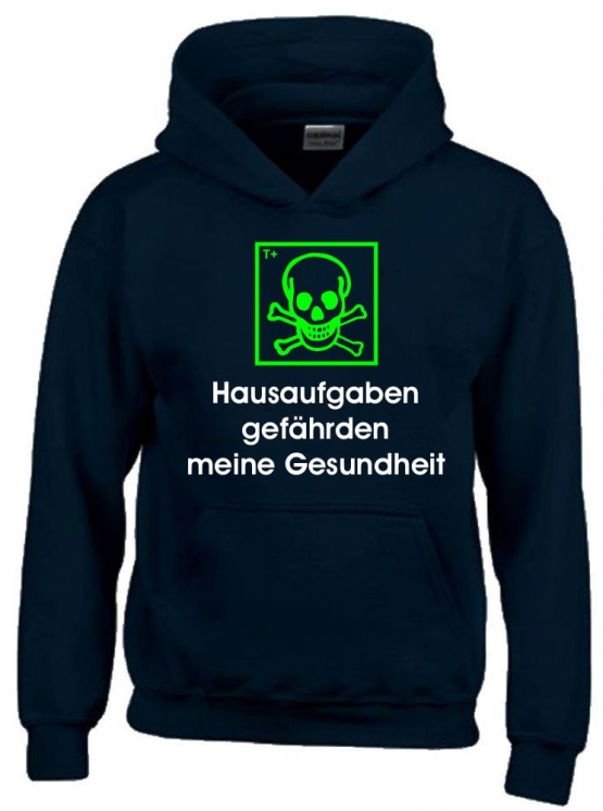 Hausaufgaben gefährden meine Gesundheit ! Hoodie Sweatshirt mit Kapuze Gr. 116 128 140 152 164 cm