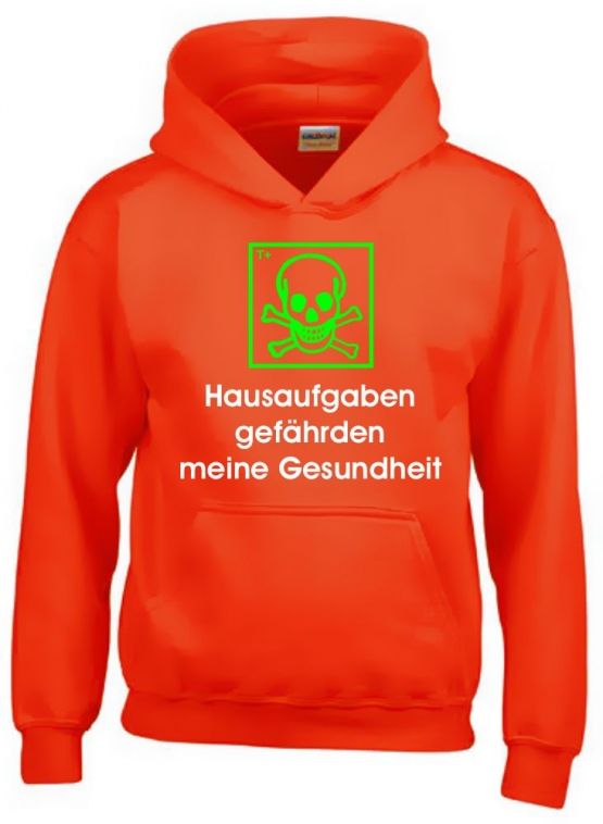 Hausaufgaben gefährden meine Gesundheit ! Hoodie Sweatshirt mit Kapuze Gr. 116 128 140 152 164 cm