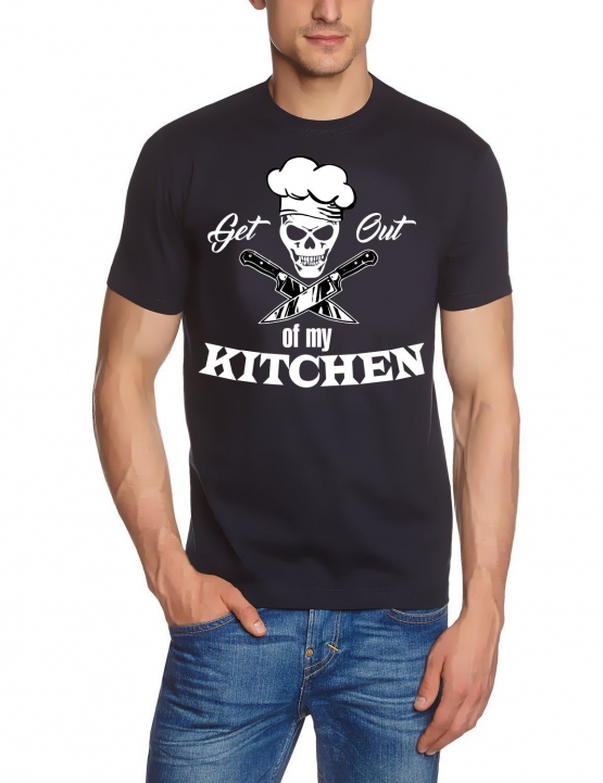 Koch Shirt. GET OUT OF MY KITCHEN T-Shirt schwarz weiss navy S M L XL XXL 3XL 4XL 5XL