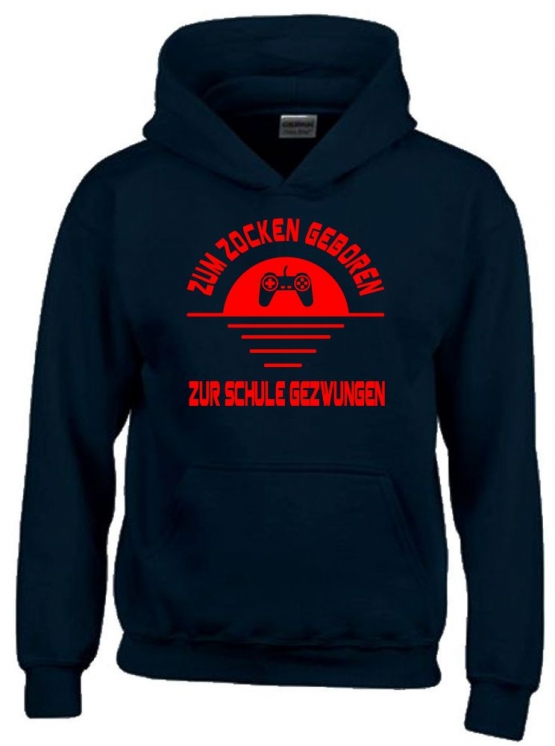 ZUM ZOCKEN GEBOREN - ZUR SCHULE GEZWUNGEN ! Hoodie Sweatshirt mit Kapuze Gr. 116 128 140 152 164 cm