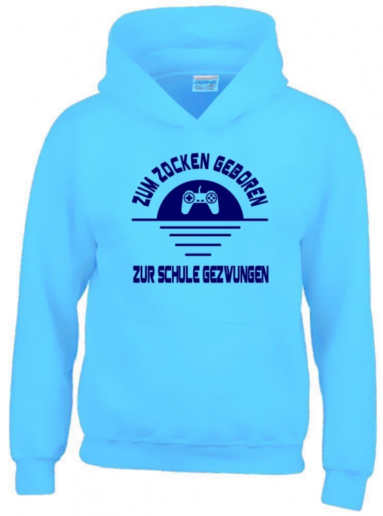 ZUM ZOCKEN GEBOREN - ZUR SCHULE GEZWUNGEN ! Hoodie Sweatshirt mit Kapuze Gr. 116 128 140 152 164 cm