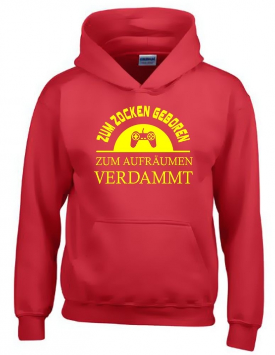 ZUM ZOCKEN GEBOREN - ZUM AUFRÄUMEN VERDAMMT ! Hoodie Sweatshirt mit Kapuze Gr. 116 128 140 152 164 cm