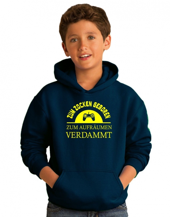 ZUM ZOCKEN GEBOREN - ZUM AUFRÄUMEN VERDAMMT ! Hoodie Sweatshirt mit Kapuze Gr. 116 128 140 152 164 cm