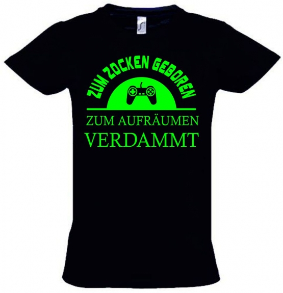 ZUM ZOCKEN GEBOREN - ZUM AUFRÄUMEN VERDAMMT ! T-Shirt Gr. 116 128 140 152 164 cm