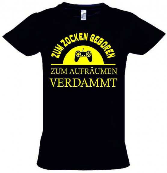 ZUM ZOCKEN GEBOREN - ZUM AUFRÄUMEN VERDAMMT ! T-Shirt Gr. 116 128 140 152 164 cm