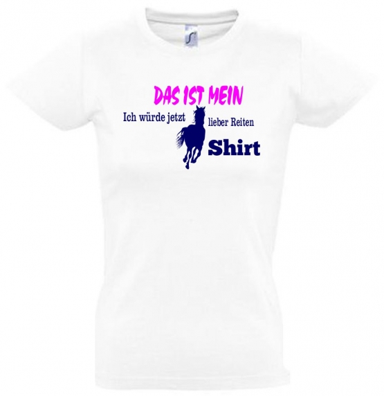 Das ist mein ich würde jetzt lieber Reiten Shirt ! T-SHIRT Gr. 116 128 140 152 164 cm und Damen XS S M L XL