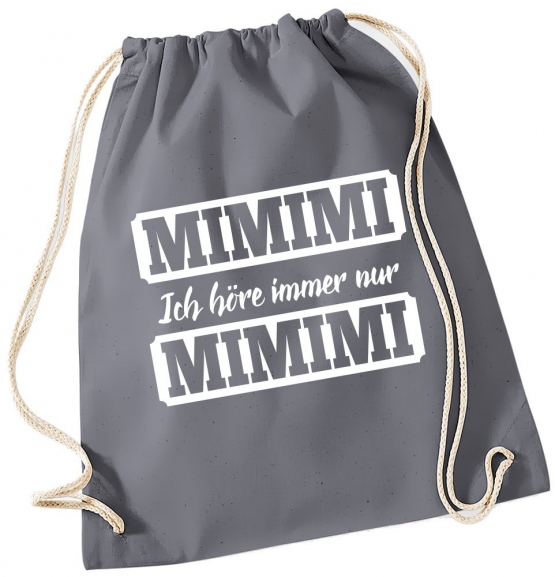 MIMIMI Ich höre immer nur MIMIMI ! Turnbeutel