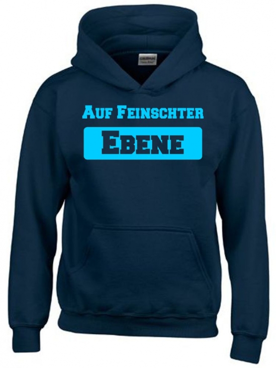 Auf Feinschter Ebene !  Kinder Hoodie Sweatshirt mit Kapuze oder T-Shirt Gr.152 164 cm Gr.S M L XL XXL