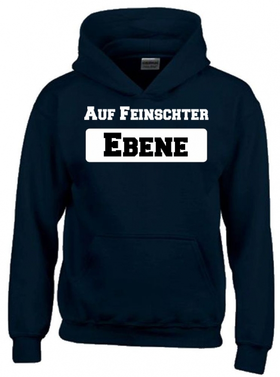 Auf Feinschter Ebene !  Kinder Hoodie Sweatshirt mit Kapuze oder T-Shirt Gr.152 164 cm Gr.S M L XL XXL