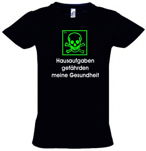 Hausaufgaben gefährden meine Gesundheit ! T-Shirt Gr. 116 128 140 152 164 cm