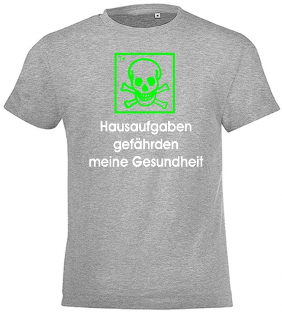 Hausaufgaben gefährden meine Gesundheit ! T-Shirt Gr. 116 128 140 152 164 cm