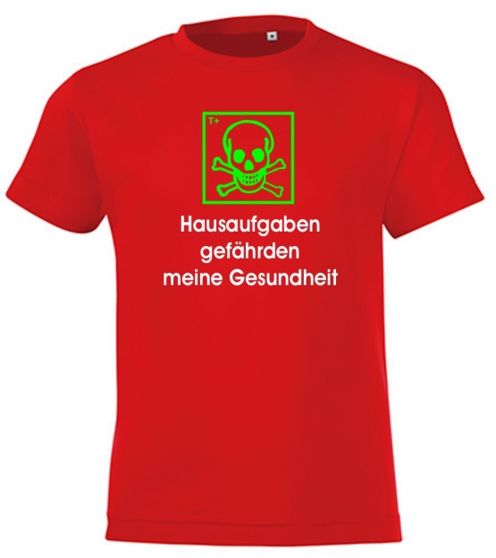 Hausaufgaben gefährden meine Gesundheit ! T-Shirt Gr. 116 128 140 152 164 cm