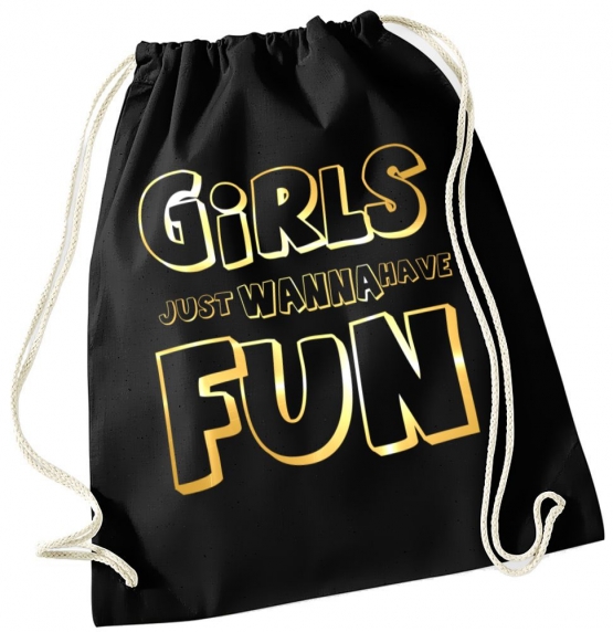 Girls just wanna have Fun ! Turnbeutel Schwarz-gold