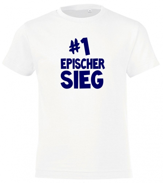 #1 EPISCHER SIEG  - T-Shirt Gr. 116 128 140 152 164 cm