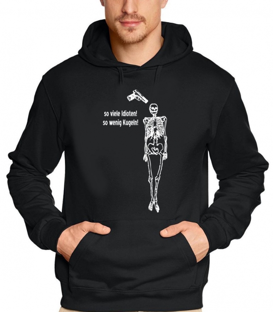 So viel Idioten - so wenig Kugeln HOODIE schwarz