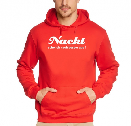 NACKT SEHE ICH NOCH BESSER AUS! hoodie Kapuzensweatshirt