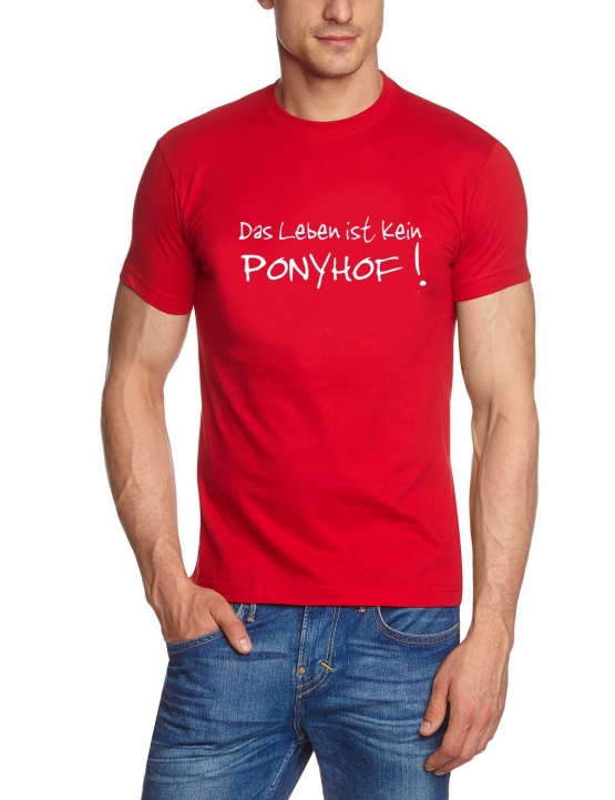 Das Leben ist kein Ponyhof T-SHIRT vers. FARBEN