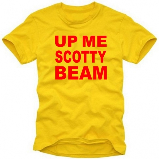 UP ME BEAM SCOTTY  - T-SHIRT S M L XL XXL