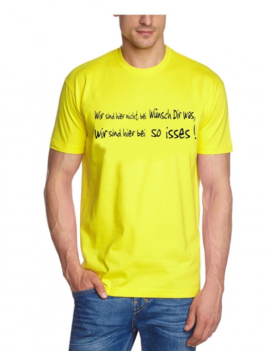 Wir sind hier nicht bei WÜNSCH DIR WAS T-SHIRTS S - XXXL