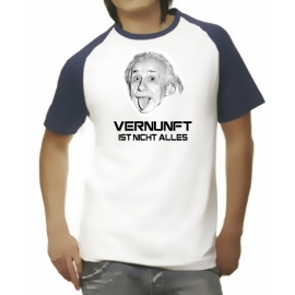 EINSTEIN T-SHIRT Vernunft ist nicht alles