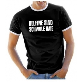 DELFINE SIND SCHWULE HAIE - RINGER T-SHIRT -