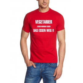 VEGETARIER essen meinem Essen das Essen weg ! T-SHIRT