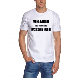 VEGETARIER essen meinem Essen das Essen weg ! T-SHIRT