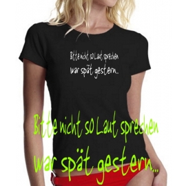 GIRLY Bitte nicht so laut sprechen... T-SHIRT