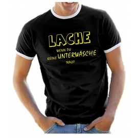 Lache wenn Du keine Unterwäsche trägts T-SHIRT