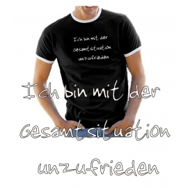 Ich bin mit der Gesamtsituation unzufrieden T-SHIRT fußball