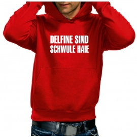 Delfine sind schwule Haie Sweatshirt mit Kapuze