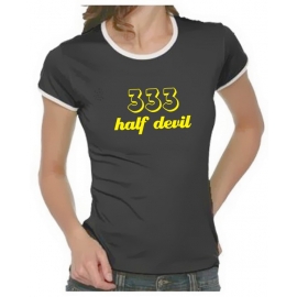 333 half devil -  Girly Ringer S M L XL