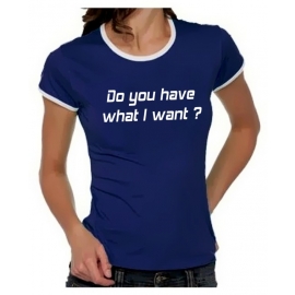 Do you have what I want? Girly Ringer S M L XL