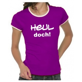 Heul doch Girly Ringer S M L XL T-SHIRT SHIRT