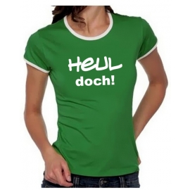 Heul doch Girly Ringer S M L XL T-SHIRT SHIRT