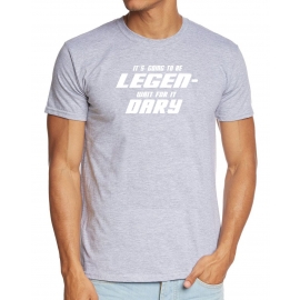 Its going to be LEGEN wait for it DARY - HIMYM - T-Shirt, vers.