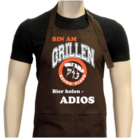 Bin am Grillen - Keine Tipps - Bier holen - ADIOS Grillschürze -