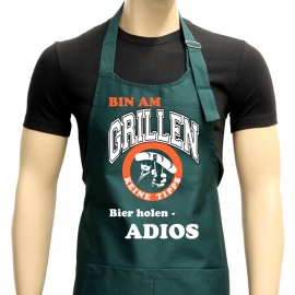 Bin am Grillen - Keine Tipps - Bier holen - ADIOS Grillschürze -