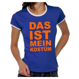 Das ist mein KOSTÜM Girly Ringer S M L XL