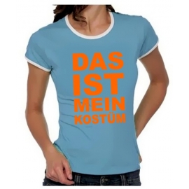 Das ist mein KOSTÜM Girly Ringer S M L XL