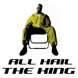 ALL HAIL THE KING ! Beaking bad - HEISENBERG T-Shirt div. Farben