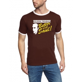 In legal troube ? Better call Saul ! RINGER T-Shirt div. Farben