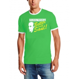 In legal troube ? Better call Saul ! RINGER T-Shirt div. Farben