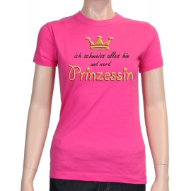 Ich schmeiss alles hin und werd PRINZESSIN ! Damen - GIRLY T-Shi