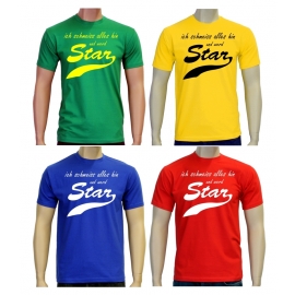 Ich schmeiss alles hin und werd Star ! T-Shirt div. Farben S M L