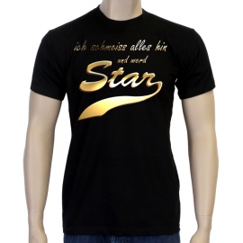 Ich schmeiss alles hin und werd Star ! T-Shirt div. Farben S M L