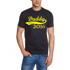 DADDY since 2016 T-Shirt div. Farben S M L XL 2XL 3XL 4XL 5XL